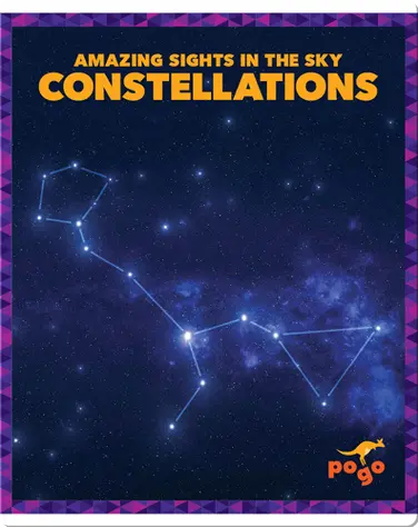 Amazing Sights in the Sky: Constellations book