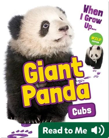 When I Grow Up: Giant Panda Cubs book
