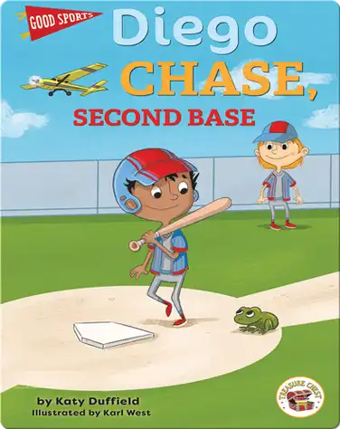 Good Sports: Diego Chase Second Base book