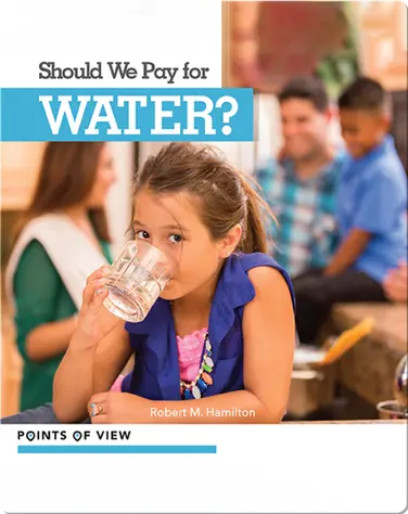Points of View: Should We Pay for Water? book