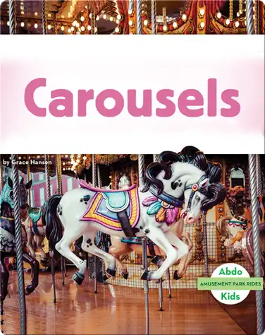 Amusement Park Rides: Carousels book