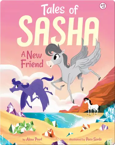Tales of Sasha 3: A New Friend book