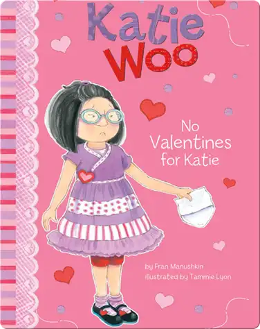 Katie Woo : No Valentines for Katie book