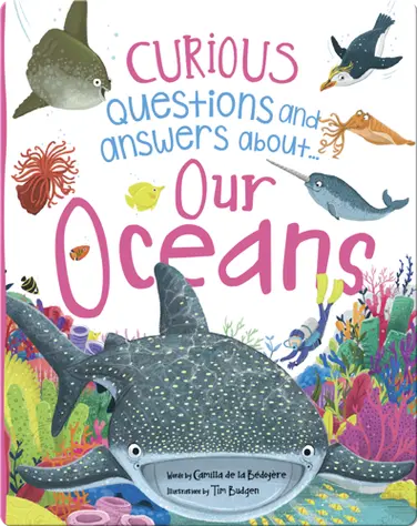 Curious Questions and Answers About... Our Oceans book
