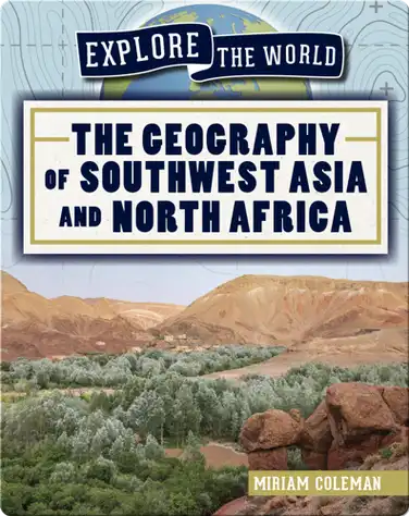 The Geography of Southwest Asia and North Africa book