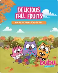 Bubu and the Little Owls: Delicious Fall Fruits