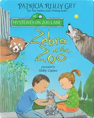 Mysteries On Zoo Lane: Zebra At The Zoo