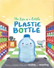 The Life of a Little Plastic Bottle