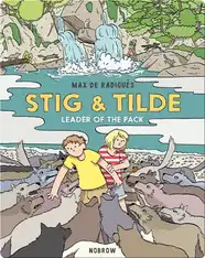 Stig & Tilde: Leader of the Pack