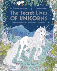 The Secret Lives of Unicorns
