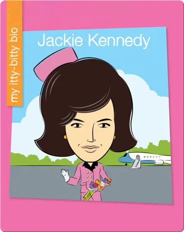 My Itty-Bitty Bio: Jackie Kennedy book