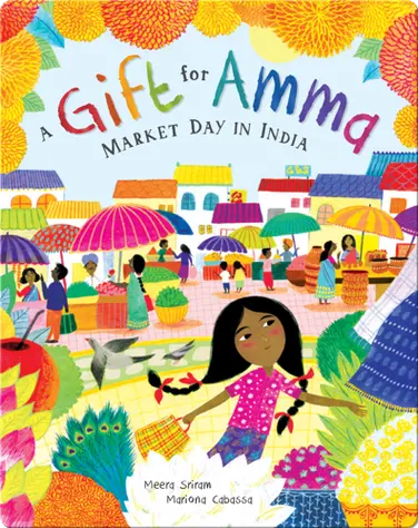 A Gift for Amma: Market Day in India book