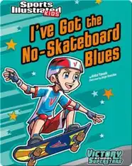 I've Got the No-Skateboard Blues