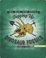Digging Up Dinosaur Fossils