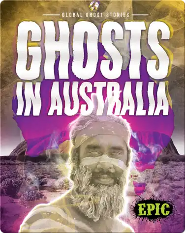 Global Ghost Stories: Ghosts in Australia book