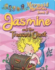 Mermaid Mysteries: Jasmine and the Treasure Chest