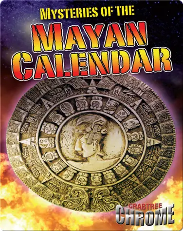 Mysteries of the Mayan Calandar (Crabtree Chrome) book