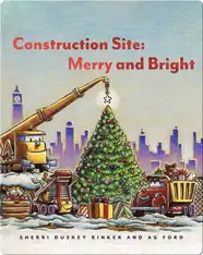 Construction Site: Merry and Bright