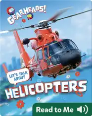 Gearheads!: Let's Talk About Helicopters