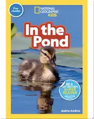 National Geographic Readers: In the Pond (Pre-Reader)
