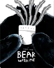 Bear With Me