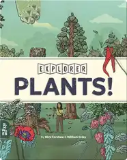 Explorer: Plants!