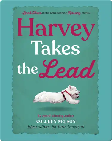 Harvey Takes the Lead book
