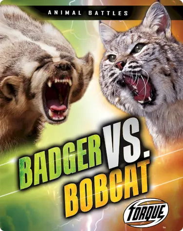 Animal Battles: Badger vs. Bobcat book