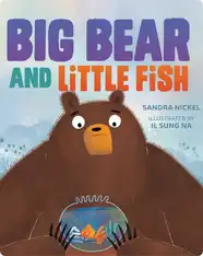 Big Bear and Little Fish