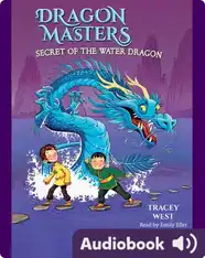 Dragon Masters Book 3: Secret of the Water Dragon