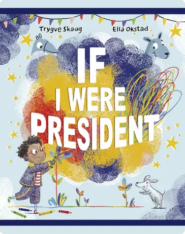 If I Were President book
