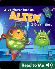 I've Never Met an Alien I Didn't Like