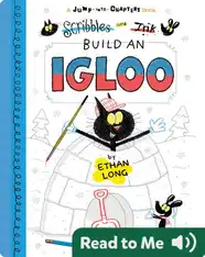 Scribbles and Ink Build an Igloo
