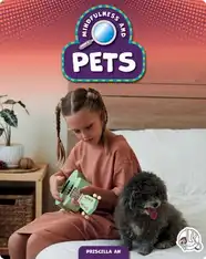 Mindfulness and Pets