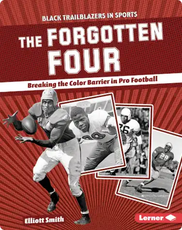 The Forgotten Four: Breaking the Color Barrier in Pro Football book