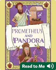 Prometheus and Pandora