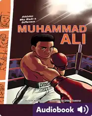 Muhammad Ali: Athletes Who Made a Difference