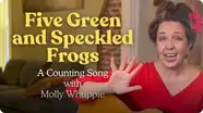Five Green and Speckled Frogs