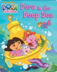 Dora the Explorer: Dora in the Deep Sea