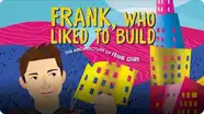 Frank, Who Liked to Build