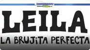 Leila, la Brujita Perfecta