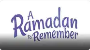 A Ramadam to Remember