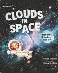 Clouds in Space: Nebulae, Stardust, and Us