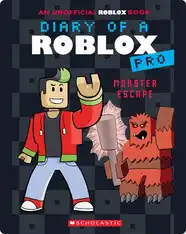 Monster Escape (Diary of a Roblox Pro #1: An Afk Book)
