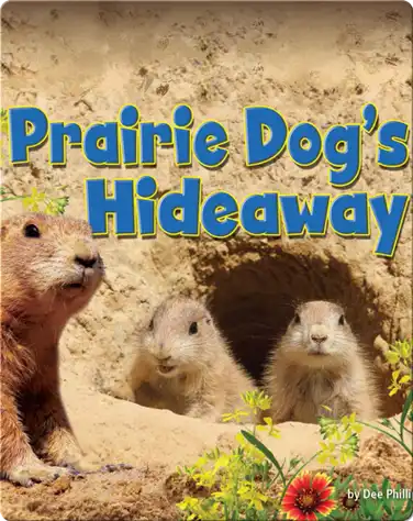 Prairie Dog’s Hideaway book