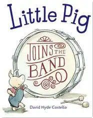 Little Pig Joins the Band