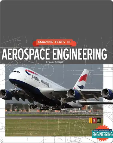 Amazing Feats of Aerospace Engineering book