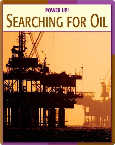Power Up!: Searching For Oil book