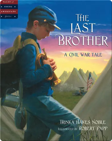 The Last Brother: A Civil War Tale book