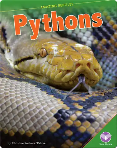 Amazing Reptiles: Pythons book